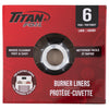 TITAN BURNER LINER LARGE [6 PK]